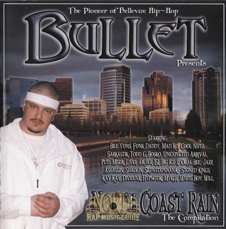 Bullet Presents - North Coast Rain: CD | Rap Music Guide